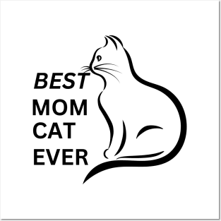 best cat mom ever , funny cat , cat lover ,gift for mom Posters and Art